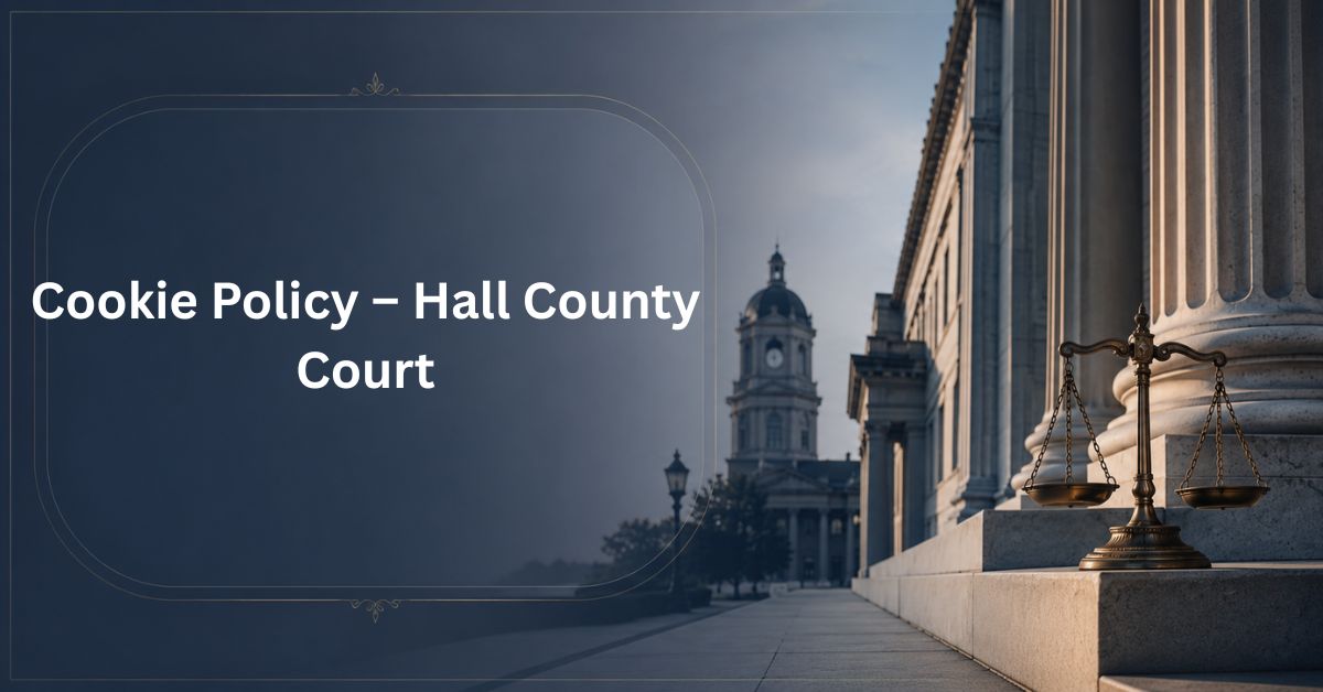 Cookie-Policy-–-Hall-County-Court